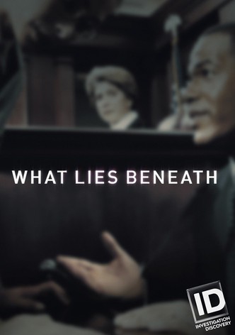 What Lies Beneath
