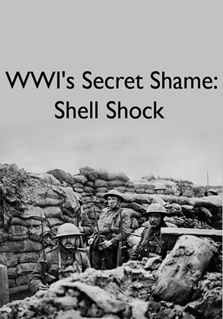 WWIs Secret Shame: Shell Shock