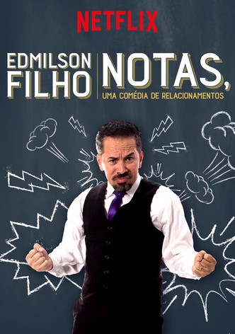 Edmilson Filho: Notas, Comedy about Relationships