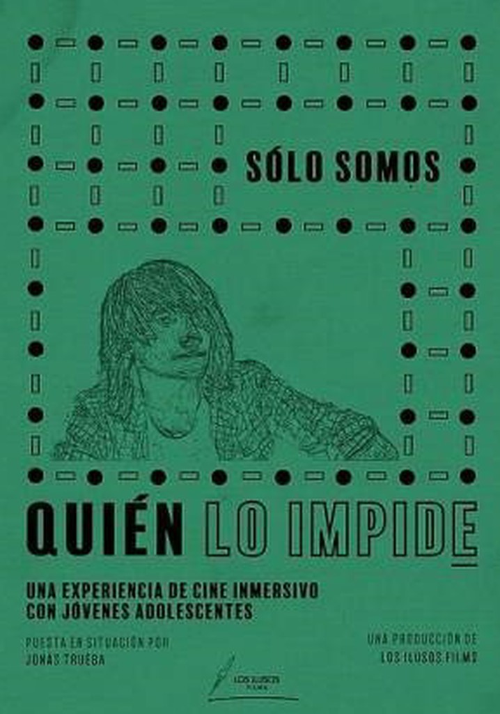 Quién lo impide: Sólo somos