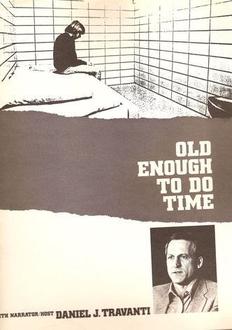 Old Enough to Do Time