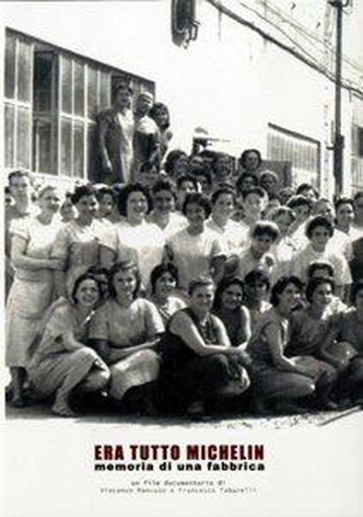 Era tutto Michelin - Memoria di una fabbrica