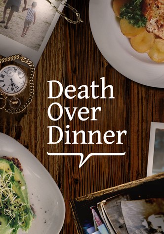 Death Over Dinner