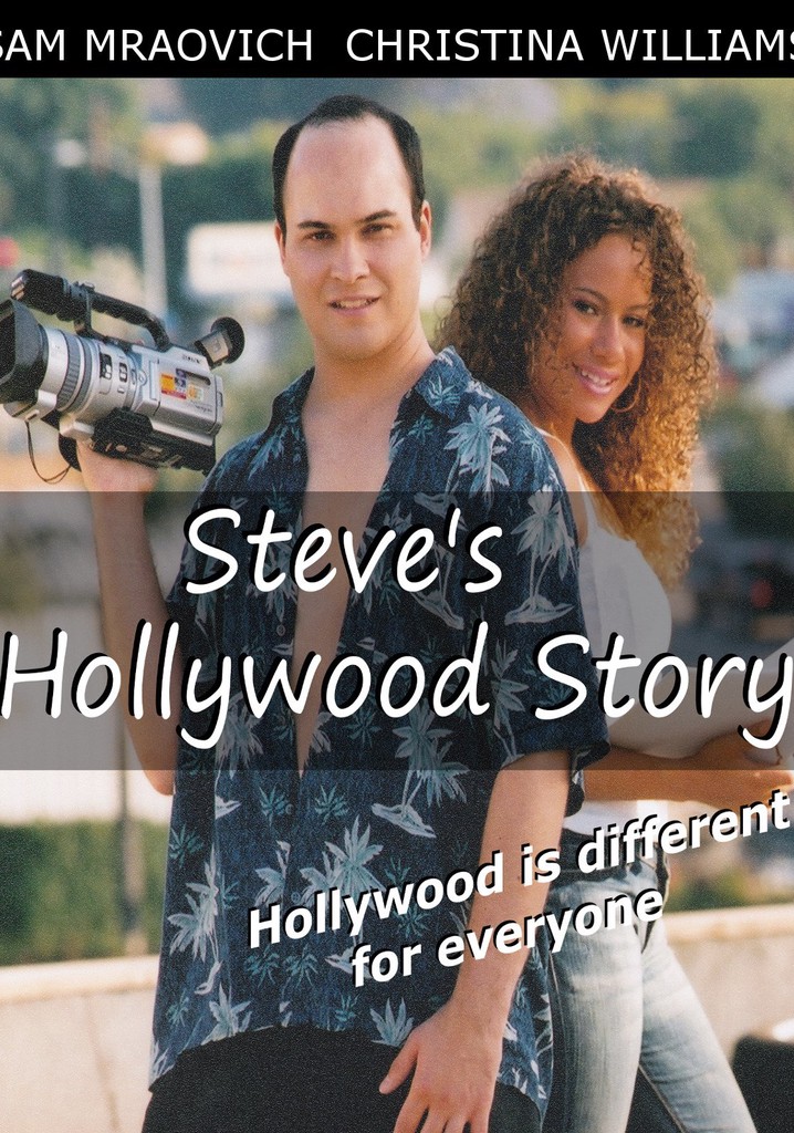 Steve's Hollywood Story