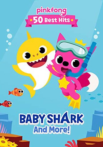Pinkfong 50 Best Hits: Baby Shark and More