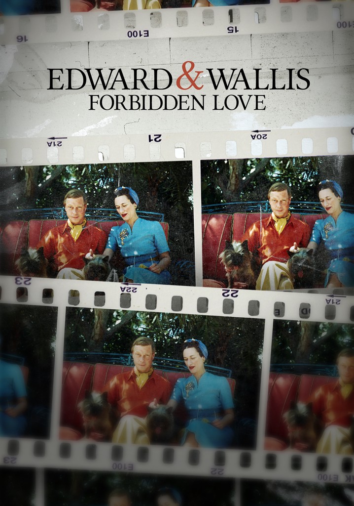 Edward & Wallis: Forbidden Love