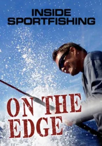 Inside Sportfishing: On the Edge