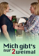 Mich gibt's nur zweimal