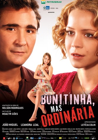 Bonitinha, Mas Ordinária
