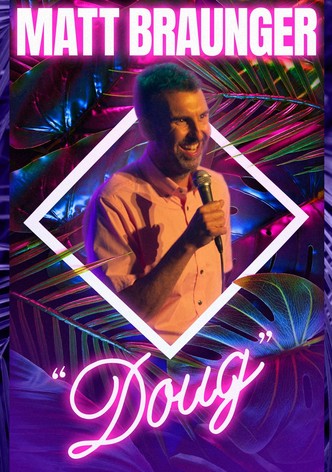 Matt Braunger: Doug