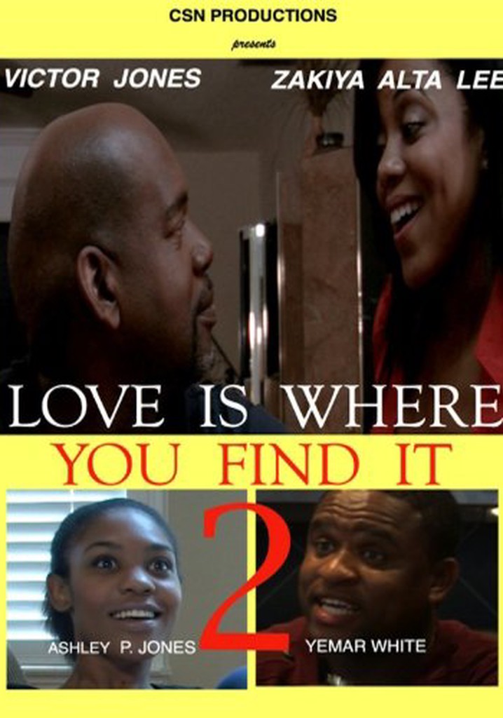 Love Is Where You Find It 2