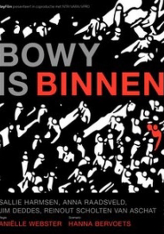 Bowy Is Inside