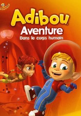 Adibou: Aventures dans le corps humain