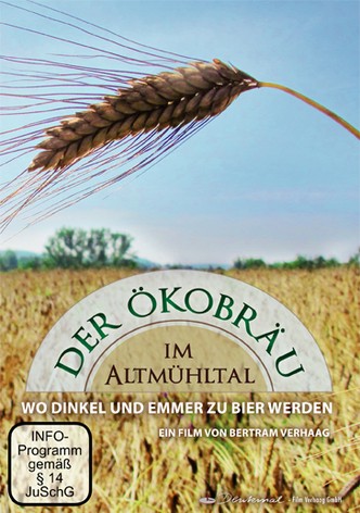 Der Ökobräu im Altmühltal - Wo Dinkel und Emmer zu Bier werden
