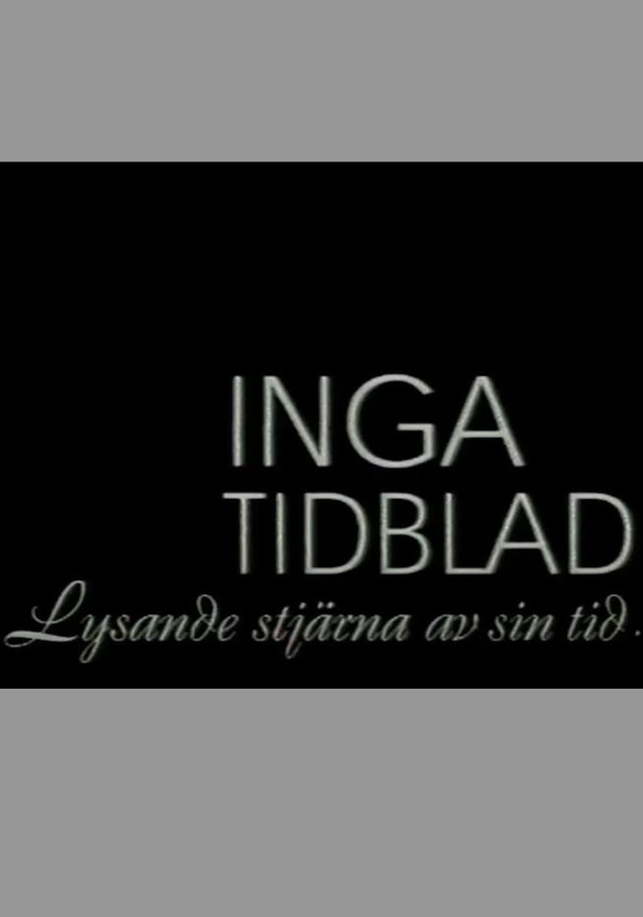 Inga Tidblad - lysande stjärna av sin tid