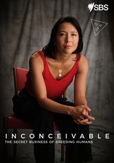 Inconceivable - The Secret Business of Breeding Humans