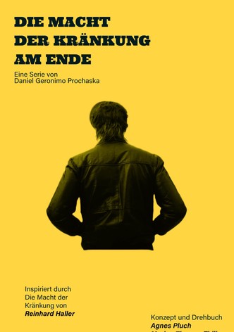 Am Ende - Die Macht der Kränkung