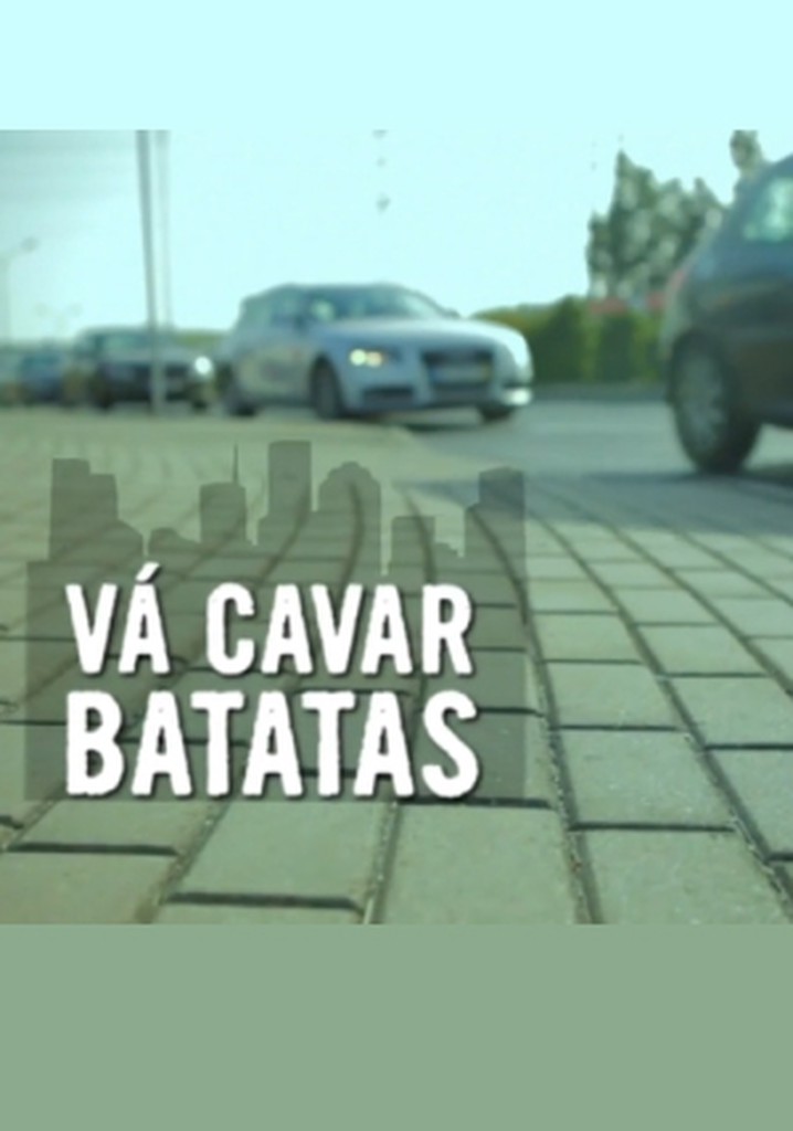 Vá Cavar Batatas