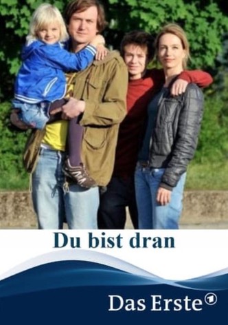 Du bist dran