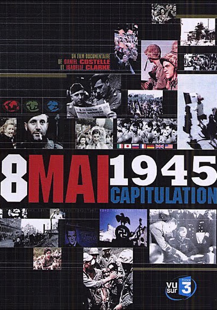 Capitulation, the Final Hours that Ended World War II