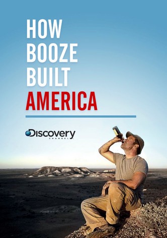 How Booze Built America