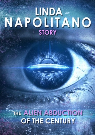 Linda Napolitano: The Alien Abduction of the Century