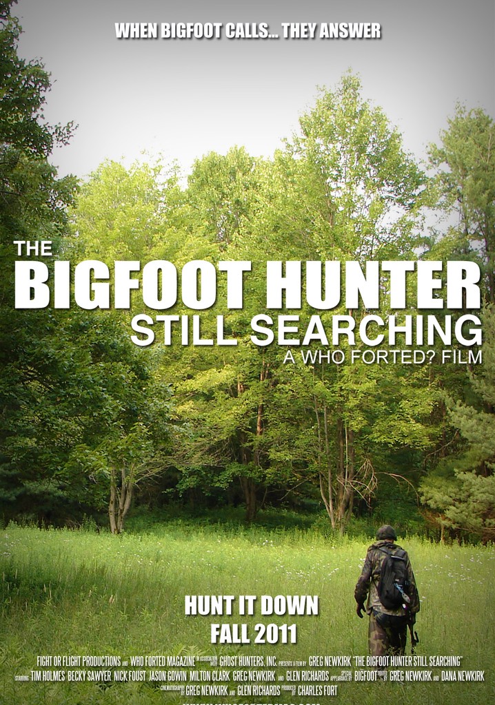 The Bigfoot Hunter: Still Searching