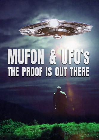 Mufon and UFOs: The Proof Is Out There