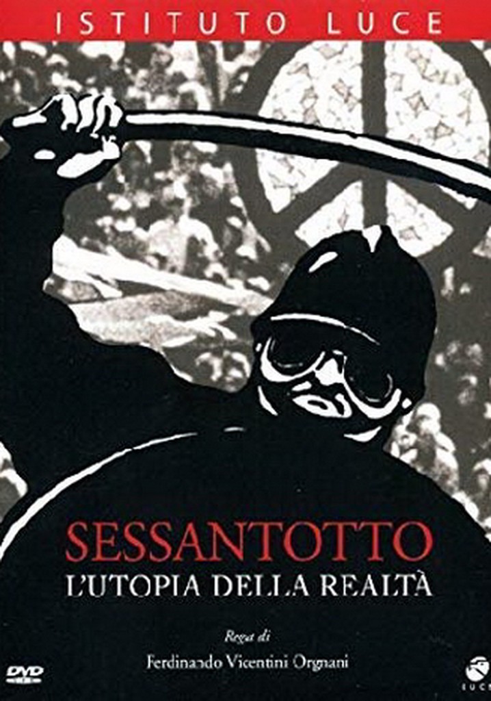 Sessantotto - L'utopia della realtà