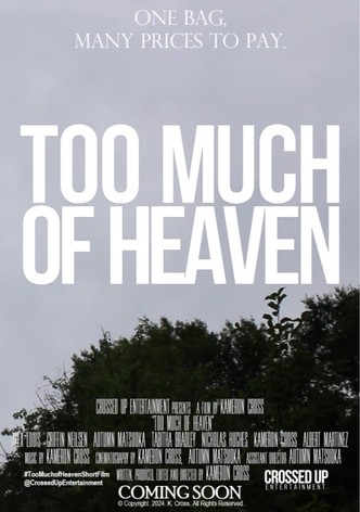 Too Much of Heaven