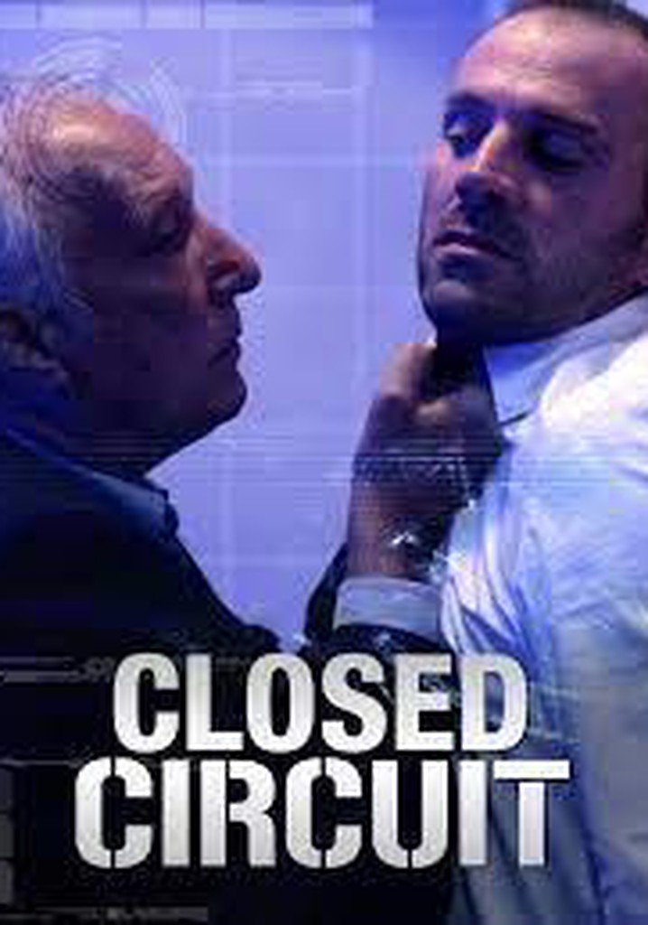 Closed Circuit