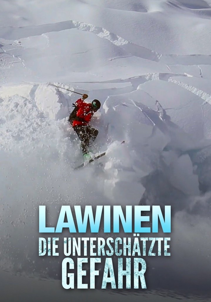 Lawinen - Die unterschätzte Gefahr