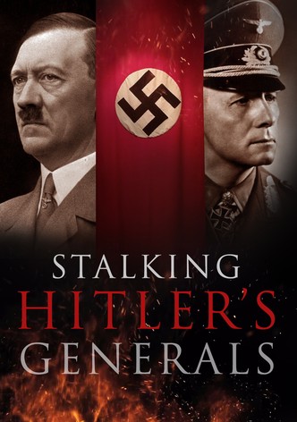 Stalking Hitler's Generals