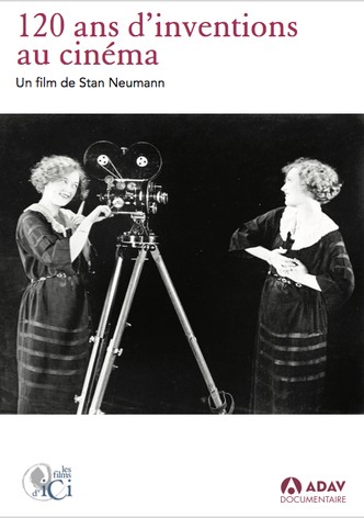 Cent vingt ans d'inventions au cinéma