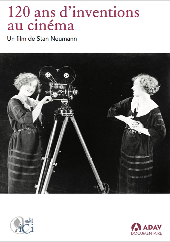 Cent vingt ans d'inventions au cinéma
