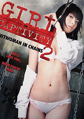 Girl In Captivity 2: Hitwoman in Chains