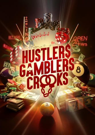 Hustlers Gamblers Crooks, Season 1