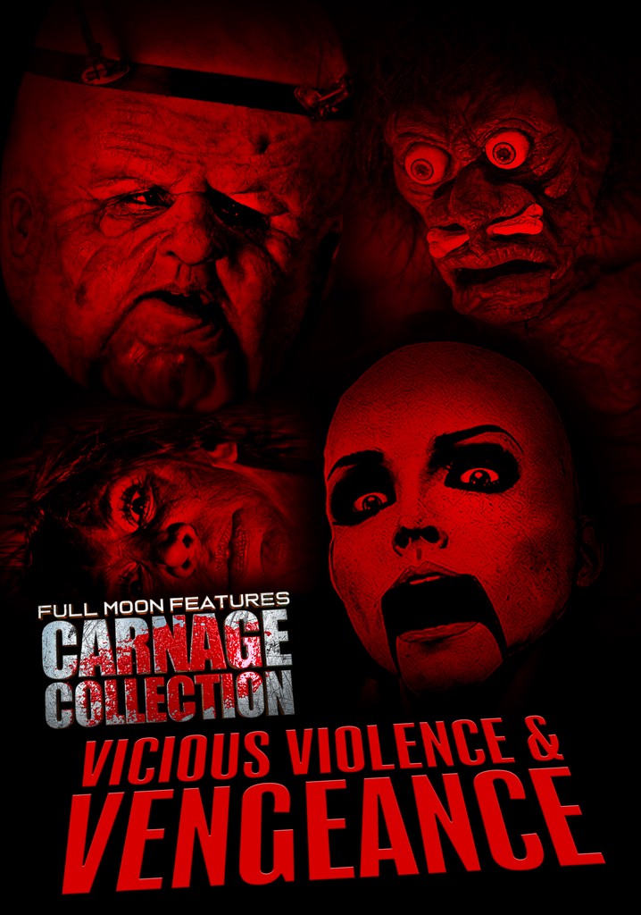Carnage Collection: Vicious Violence & Vengeance