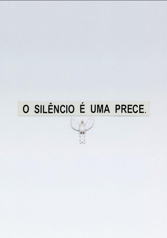 O Silêncio é uma Prece