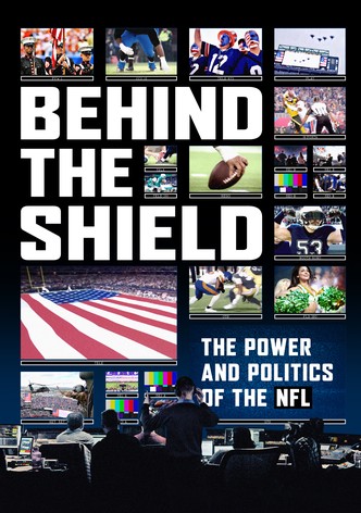 Behind the Shield: The Power and Politics of the NFL