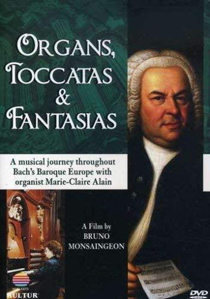 Organs, Toccatas & Fantasias: A Musical Journey Throughout Bach's Baroque Europe with Organist Marie-Claire Alain