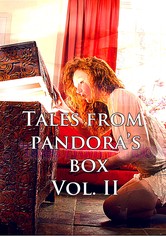 Tales from Pandora's Box Vol. II