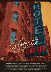 Ghosts of the Chelsea Hotel (and Other Rock & Roll Stories)