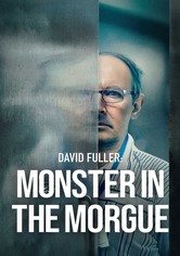 David Fuller: Monster in the Morgue