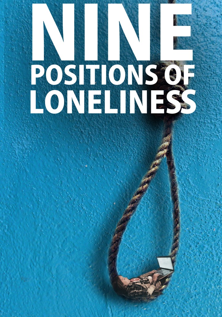 Nine Positions of Loneliness