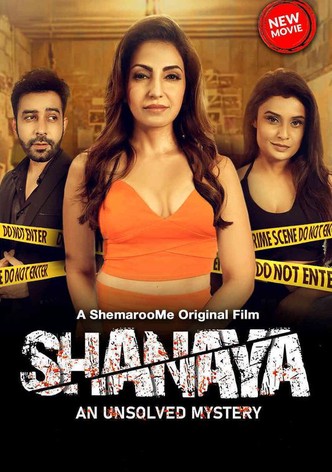 Shanaya: An Unsolved Mystery