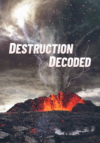 Destruction Decoded