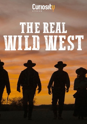 The Real Wild West