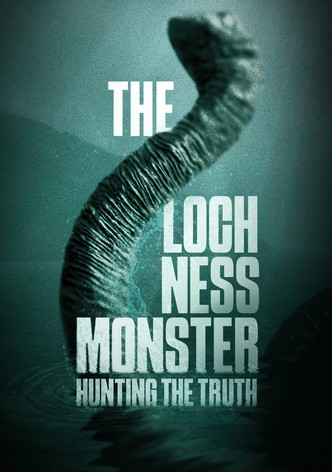 The Loch Ness Monster: Hunting the Truth