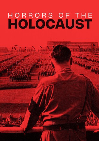 Horrors of the Holocaust